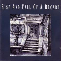 Rise And Fall Of A Decade : Rise and Fall of a Decade